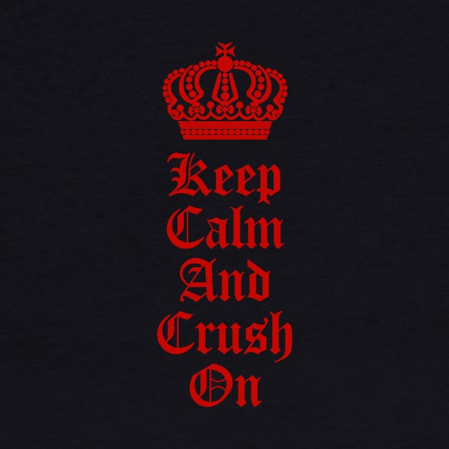 Crush On by MessageOnApparel